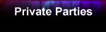 Private Parties